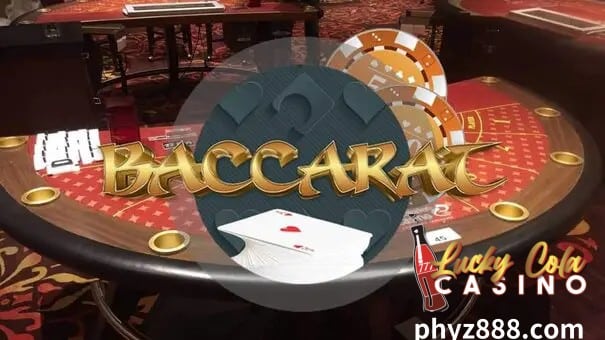 Ang Online Baccarat ay isa sa mga pinakasikat na laro sa Lucky Cola Casino, ngunit ang Baccarat ay nananatiling